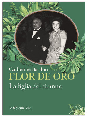 cover image of Flor de Oro. La figlia del tiranno